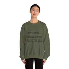 Load image into Gallery viewer, My Mental Health is not Negotiable | Crewneck Sweatshirt