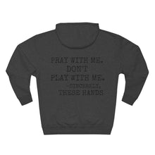 Load image into Gallery viewer, Pray with Me Don't Play With Me - Unisex EcoSmart® Hoodie