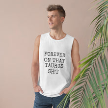 Load image into Gallery viewer, Taurus Sh!t - Unisex Tank