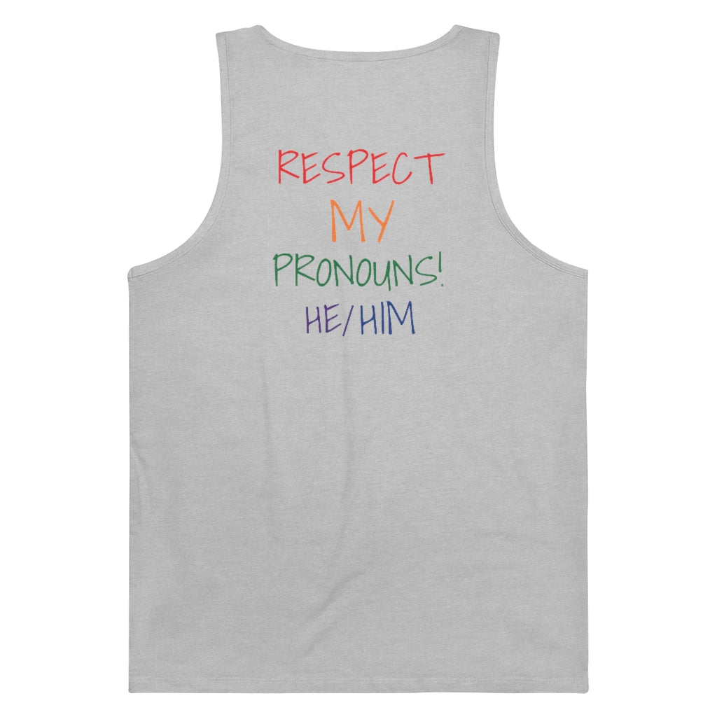 Respect My Pronouns Tank -He/Him | Twentyfiveforty